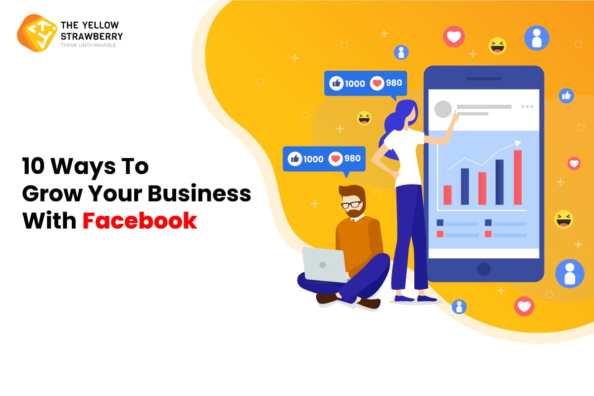 10 Ways To Grow Your Business With Facebook