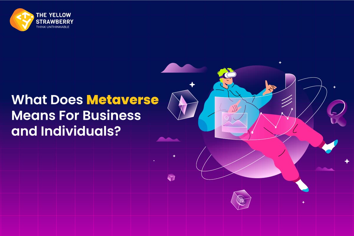 What Does Metaverse Means For Your Business